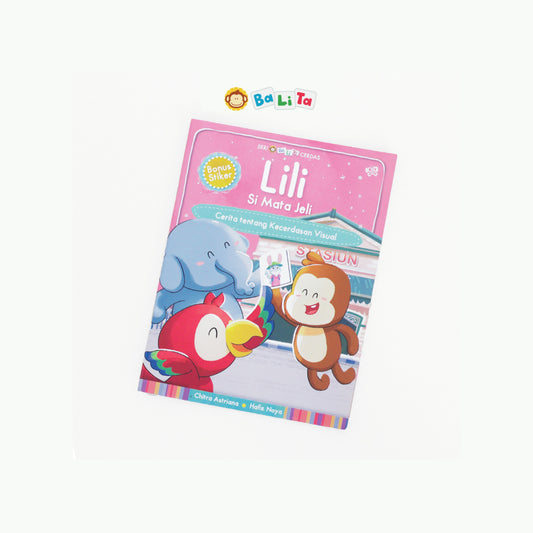 Seri Balita Cerdas "Lili si Mata Jeli